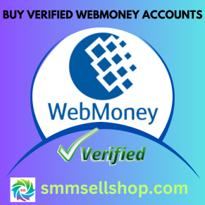 Buy Verified Webmoney Account